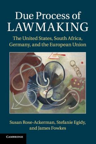 Книга Due Process of Lawmaking Susan Rose-Ackerman