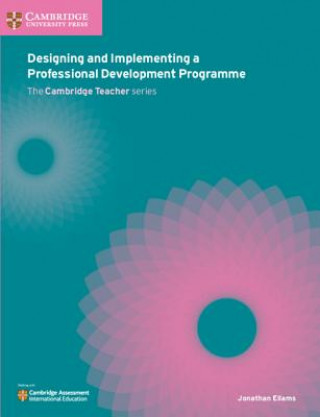Knjiga Designing and Implementing a Professional Development Programme Jonathan Ellams