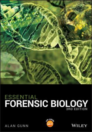 Livre Essential Forensic Biology 3e Alan Gunn