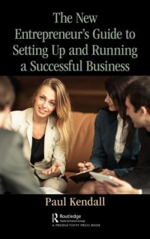 Könyv New Entrepreneur's Guide to Setting Up and Running a Successful Business Paul Kendall