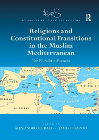 Kniha Religions and Constitutional Transitions in the Muslim Mediterranean 