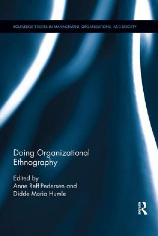 Kniha Doing Organizational Ethnography 