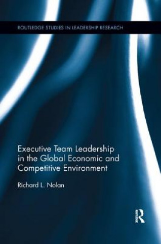 Carte Executive Team Leadership in the Global Economic and Competitive Environment Nolan