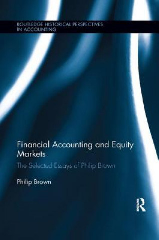 Kniha Financial Accounting and Equity Markets Philip Brown