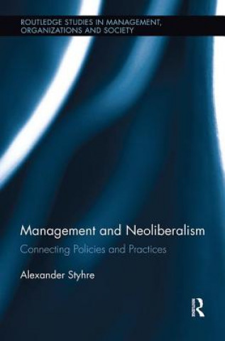 Kniha Management and Neoliberalism Styhre