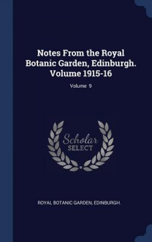 Carte NOTES FROM THE ROYAL BOTANIC GARDEN, EDI ROYAL BOTANIC GARDEN