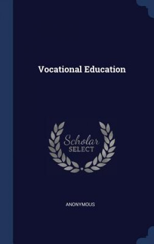 Kniha VOCATIONAL EDUCATION Anonymous