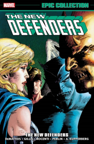 Kniha Defenders Epic Collection: The New Defenders JM DeMatteis