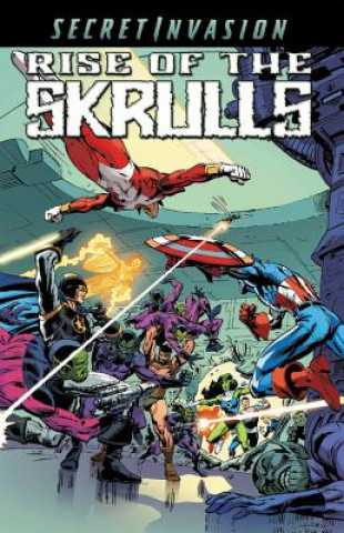 Kniha Secret Invasion: Rise Of The Skrulls Stan Lee