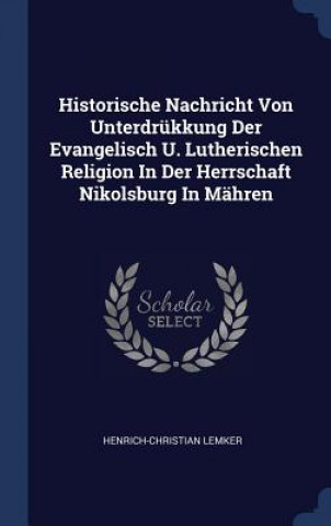 Carte HISTORISCHE NACHRICHT VON UNTERDR KKUNG HENRICH-CHRI LEMKER