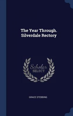 Carte THE YEAR THROUGH. SILVERDALE RECTORY GRACE STEBBING