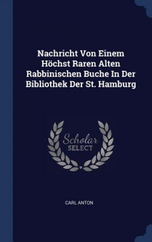 Livre NACHRICHT VON EINEM H CHST RAREN ALTEN R CARL ANTON