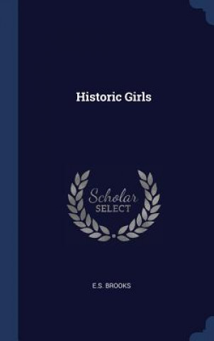 Książka HISTORIC GIRLS E.S. BROOKS