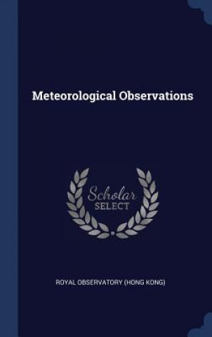 Книга METEOROLOGICAL OBSERVATIONS ROYAL OBSERVATORY  H