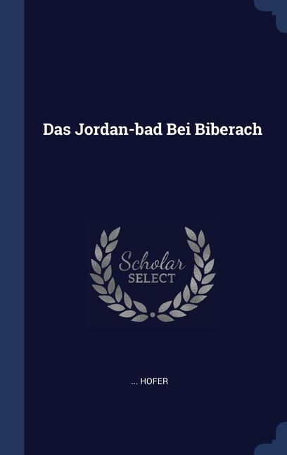 Carte DAS JORDAN-BAD BEI BIBERACH ... HOFER
