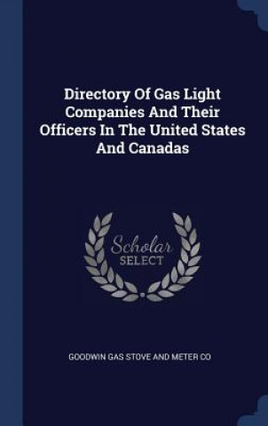 Carte DIRECTORY OF GAS LIGHT COMPANIES AND THE GOODWIN GAS STOVE AN
