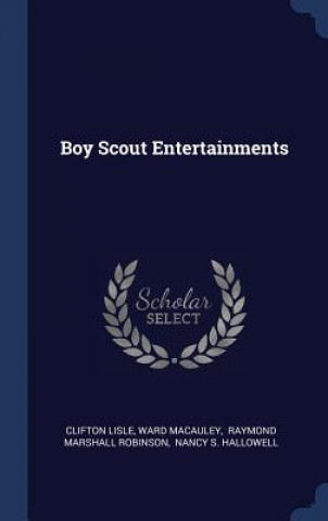 Kniha BOY SCOUT ENTERTAINMENTS CLIFTON LISLE