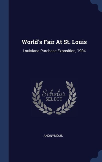 Carte WORLD'S FAIR AT ST. LOUIS: LOUISIANA PUR 