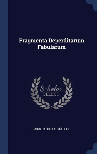 Kniha FRAGMENTA DEPERDITARUM FABULARUM CAIUS CAECI STATIUS