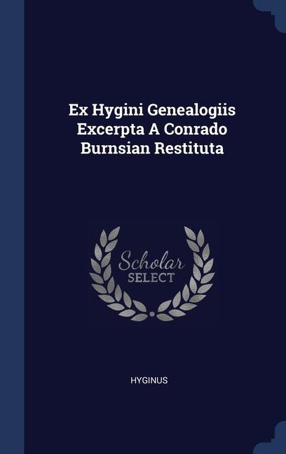 Kniha EX HYGINI GENEALOGIIS EXCERPTA A CONRADO HYGINUS