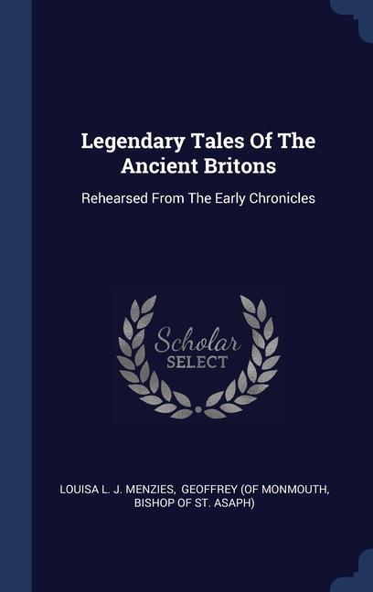 Kniha LEGENDARY TALES OF THE ANCIENT BRITONS: LOUISA L. J. MENZIES