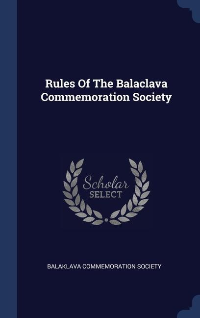 Carte RULES OF THE BALACLAVA COMMEMORATION SOC BALAKLAVA C SOCIETY