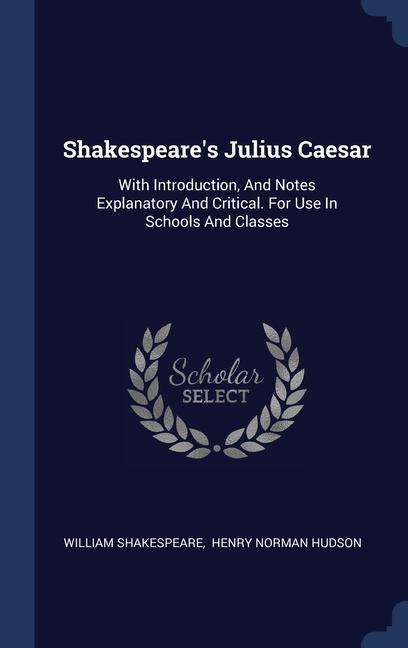 Kniha SHAKESPEARE'S JULIUS CAESAR: WITH INTROD William Shakespeare