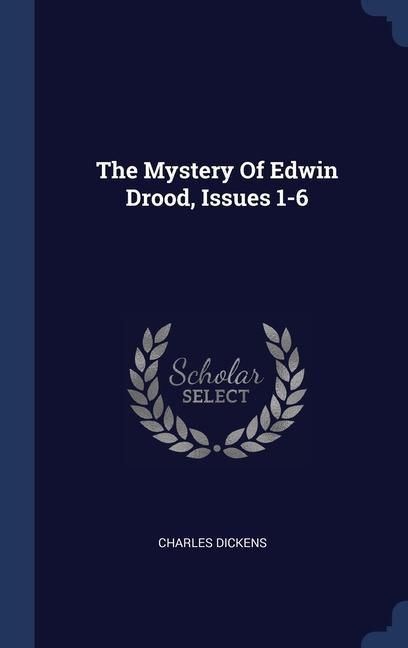 Kniha THE MYSTERY OF EDWIN DROOD, ISSUES 1-6 Charles Dickens