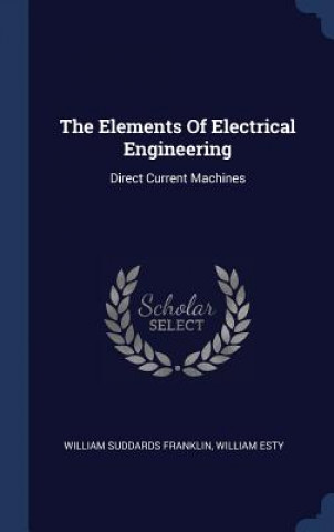 Buch THE ELEMENTS OF ELECTRICAL ENGINEERING: WILLIAM SU FRANKLIN