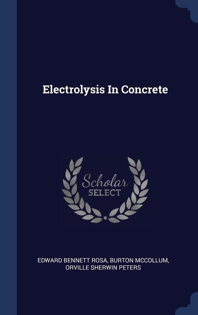 Boek ELECTROLYSIS IN CONCRETE EDWARD BENNETT ROSA