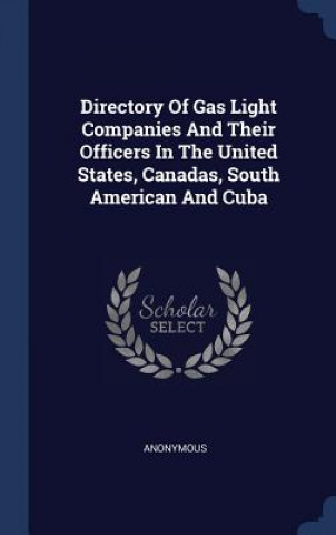 Carte DIRECTORY OF GAS LIGHT COMPANIES AND THE Anonymous