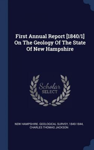 Carte FIRST ANNUAL REPORT [1840 1] ON THE GEOL NEW HAMPSHIRE. GEOLO