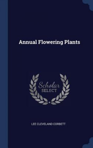 Buch ANNUAL FLOWERING PLANTS LEE CLEVELA CORBETT