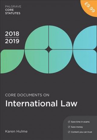 Könyv Core Documents on International Law 2018-19 Karen Hulme