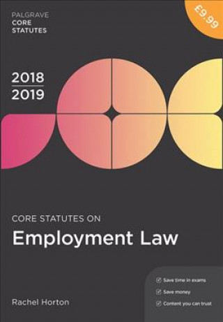Carte Core Statutes on Employment Law 2018-19 Rachel Horton
