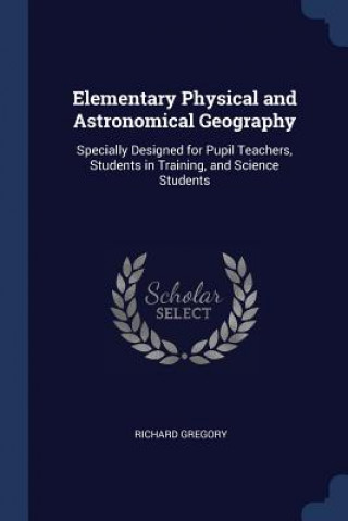 Carte ELEMENTARY PHYSICAL AND ASTRONOMICAL GEO RICHARD GREGORY