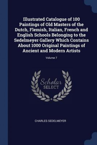 Carte ILLUSTRATED CATALOGUE OF 100 PAINTINGS O CHARLES SEDELMEYER