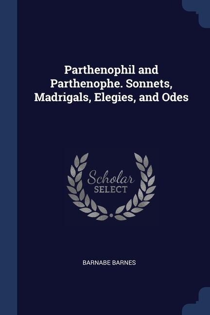 Kniha PARTHENOPHIL AND PARTHENOPHE. SONNETS, M BARNABE BARNES