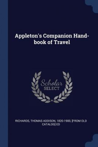 Carte APPLETON'S COMPANION HAND-BOOK OF TRAVEL THOMAS ADD RICHARDS