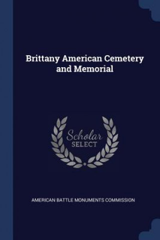 Carte BRITTANY AMERICAN CEMETERY AND MEMORIAL AMERICAN BATTLE MONU