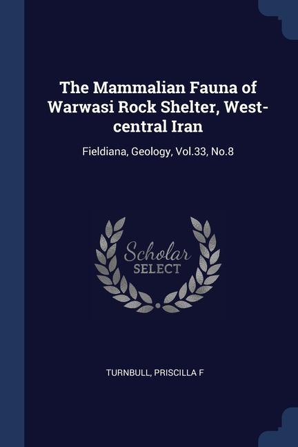 Kniha THE MAMMALIAN FAUNA OF WARWASI ROCK SHEL PRISCILLA TURNBULL