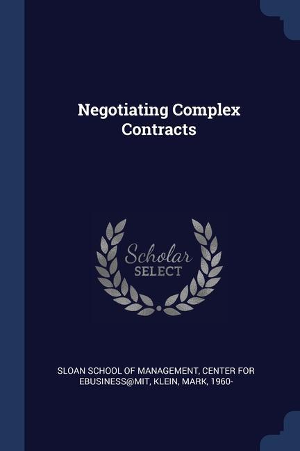 Book NEGOTIATING COMPLEX CONTRACTS SLOAN SCHOOL OF MANA