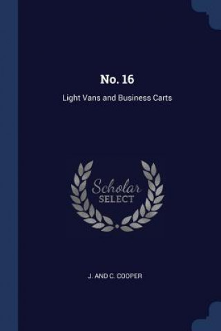 Kniha NO. 16: LIGHT VANS AND BUSINESS CARTS J AND C. COOPER