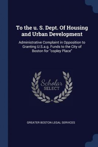 Kniha TO THE U. S. DEPT. OF HOUSING AND URBAN GREATER BO SERVICES