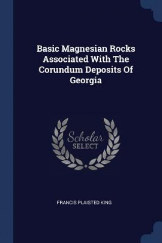 Carte BASIC MAGNESIAN ROCKS ASSOCIATED WITH TH FRANCIS PLAIST KING