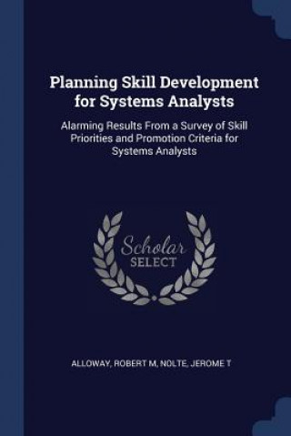 Book PLANNING SKILL DEVELOPMENT FOR SYSTEMS A ROBERT M ALLOWAY