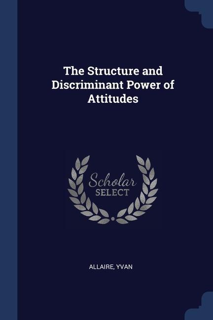 Kniha THE STRUCTURE AND DISCRIMINANT POWER OF YVAN ALLAIRE