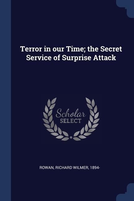 Carte TERROR IN OUR TIME; THE SECRET SERVICE O RICHARD WILME ROWAN