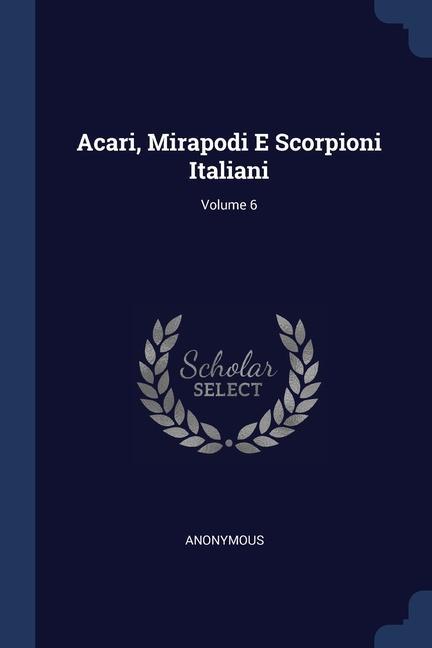 Kniha ACARI, MIRAPODI E SCORPIONI ITALIANI; VO 