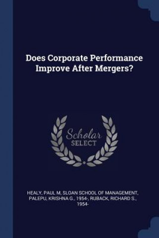 Carte DOES CORPORATE PERFORMANCE IMPROVE AFTER PAUL M HEALY